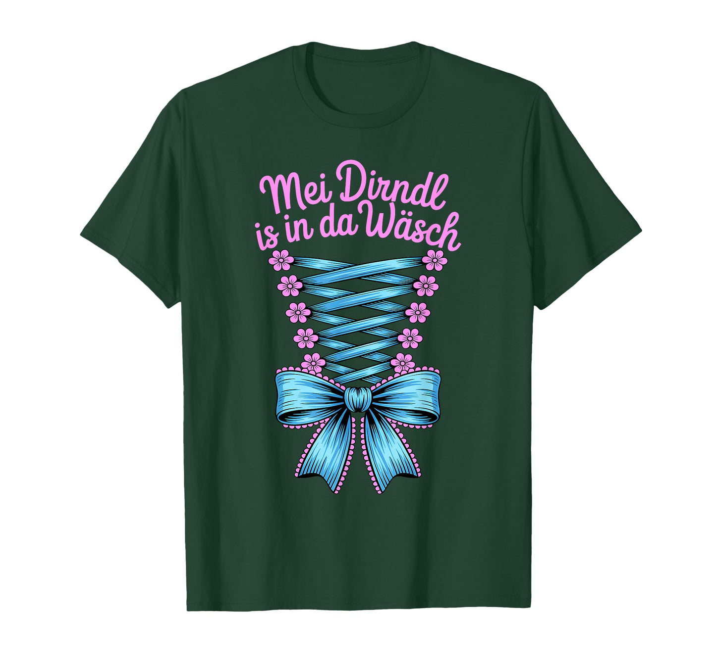 Funny Oktoberfest Shirt Mei Dirndl Is In Da Wäsch Women T-Shirt