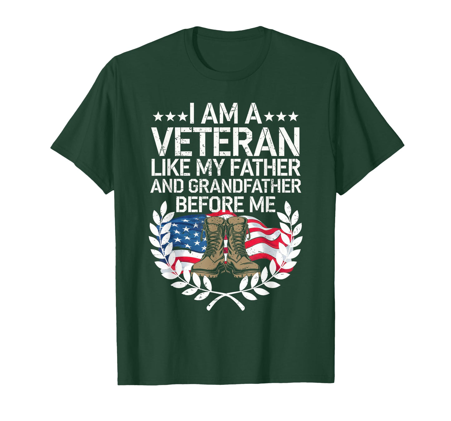 I Am a Veteran Like My Father and My Grandfather Before Me T-Shirt