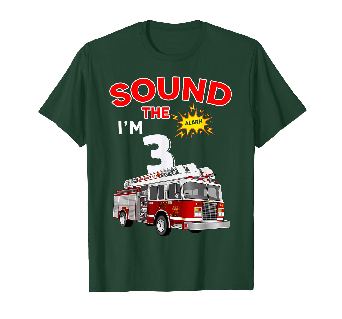 Sound the Alarm I'm 3! Kids Fire Truck Firefighter Birthday T-Shirt
