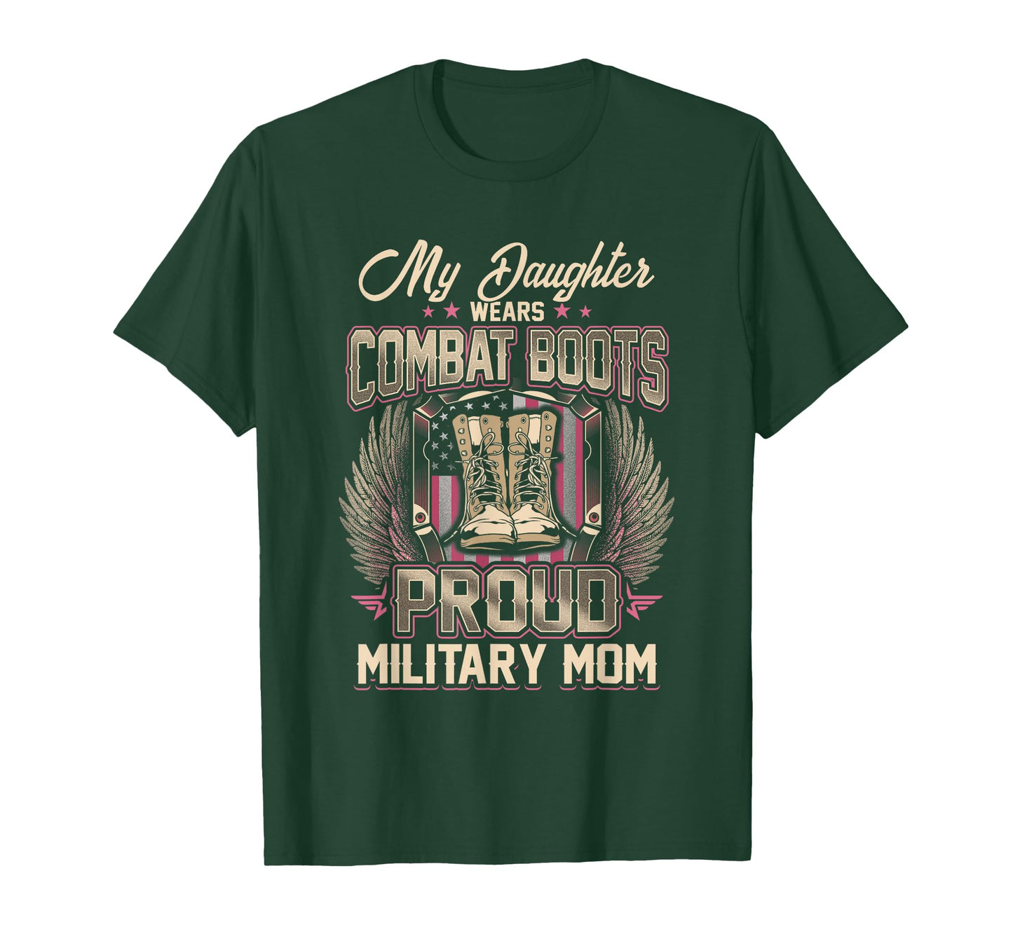 My Daughter Wears Combat Boots Proud Military Mom T-Shirt