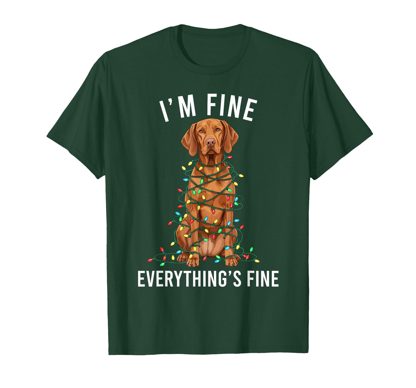 Vizsla Christmas I'm Fine Everything is Fine T-Shirt