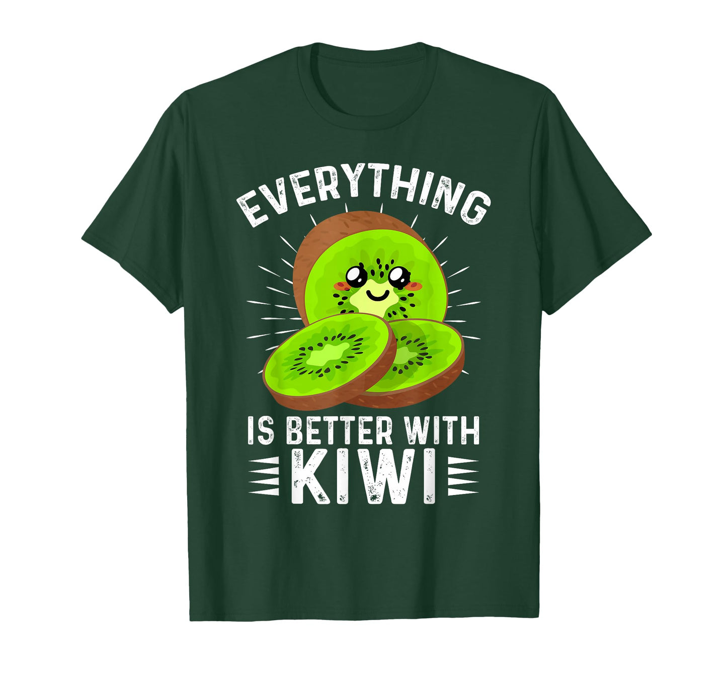 Everything is Better With Kiwi Kiwi Fruit Outfit Kiwi Fruit T-Shirt