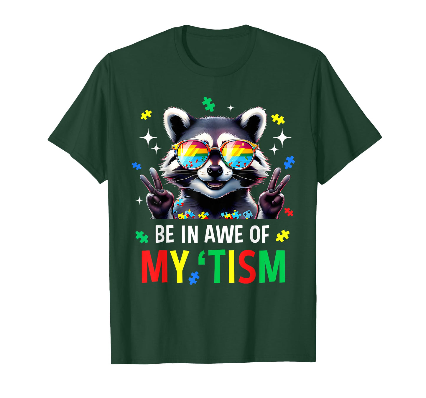 Autism Funny Be In Awe Of My 'Tism Meme Autistic Raccoon T-Shirt
