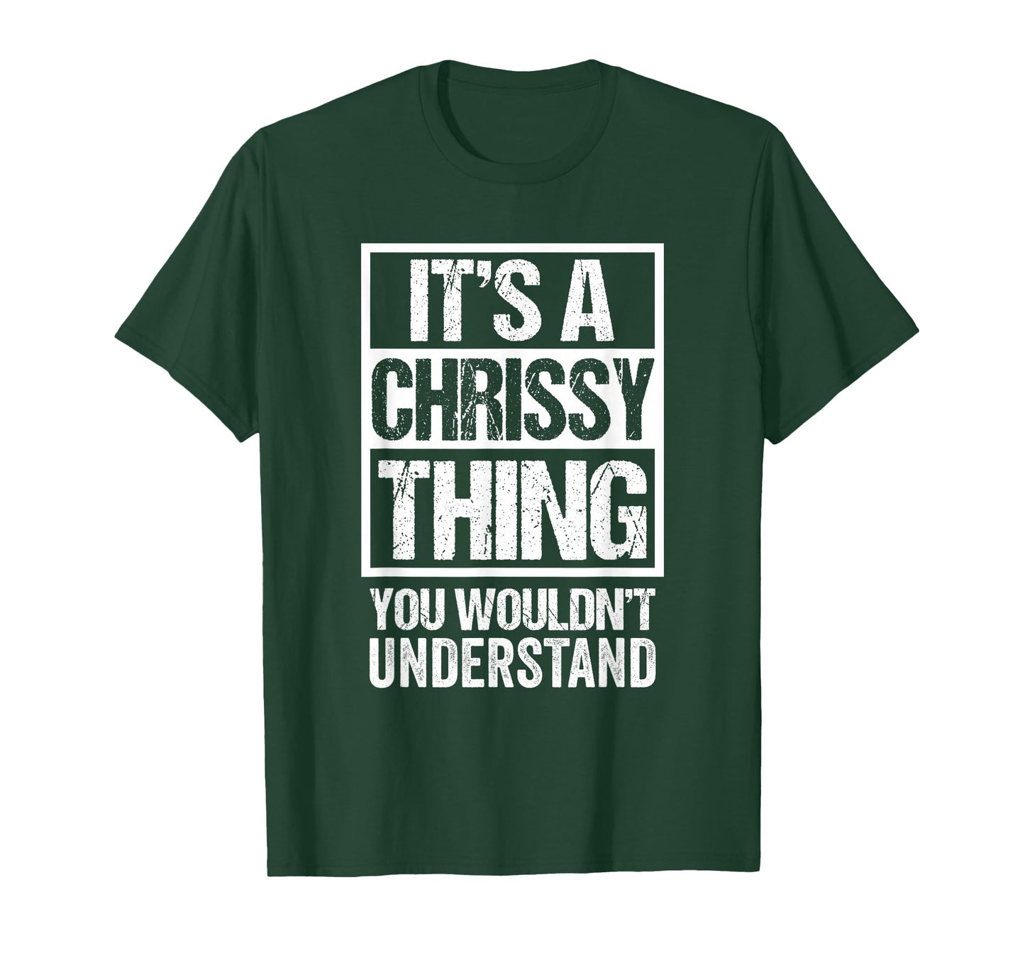 It's A Chrissy Thing You Wouldn't Understand T-Shirt