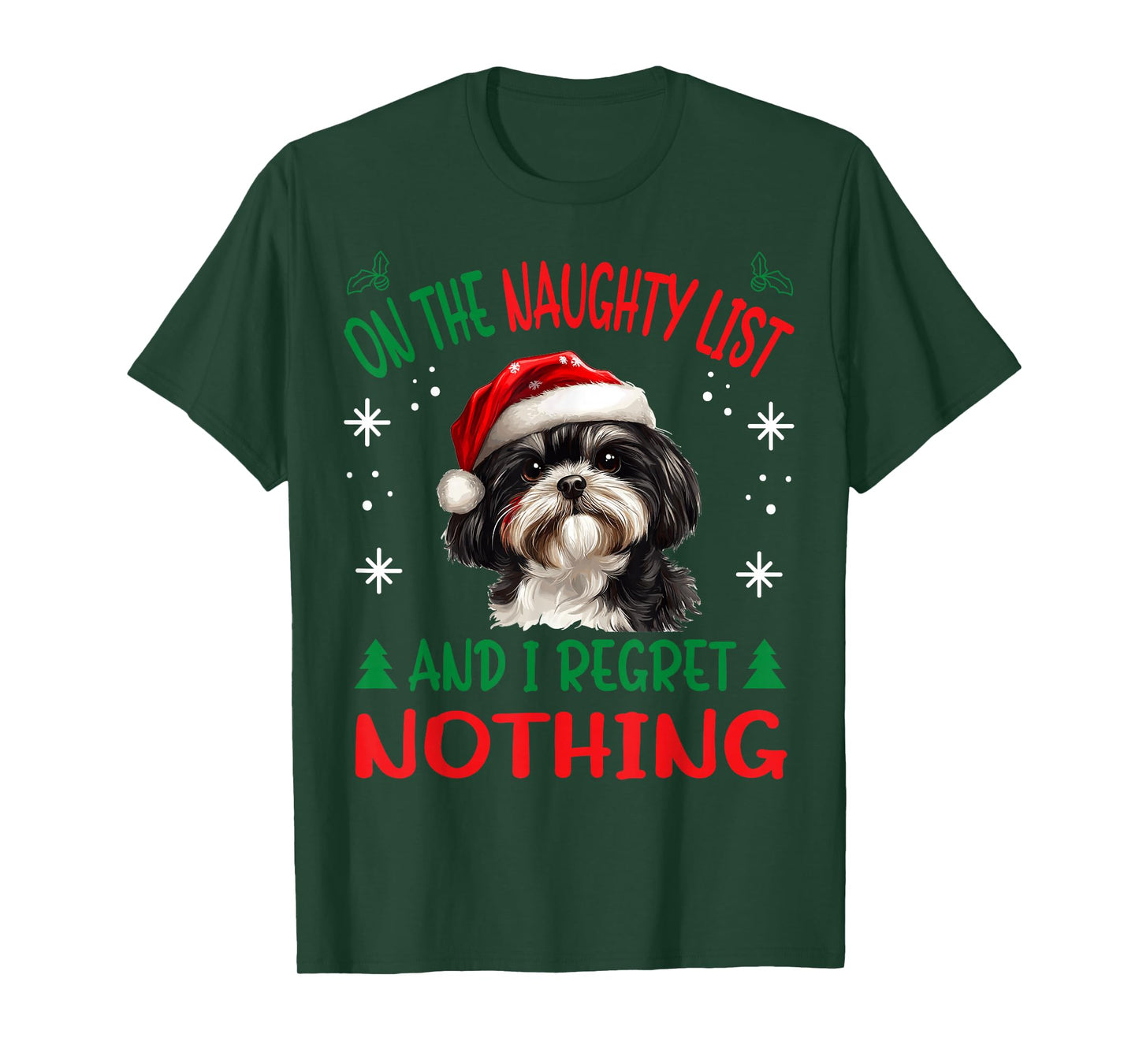 Cute Shih Tzu Dog Christmas On The Naughty List and I regret T-Shirt