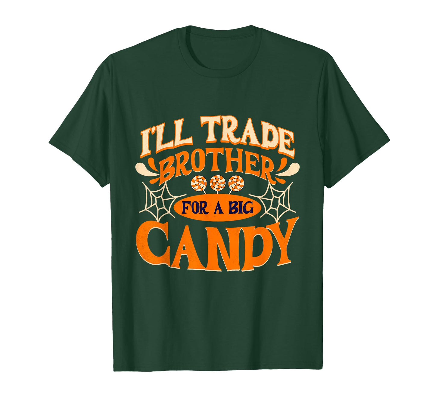 Halloween Funny Design I Will Trade Brother for A Big Candy T-Shirt