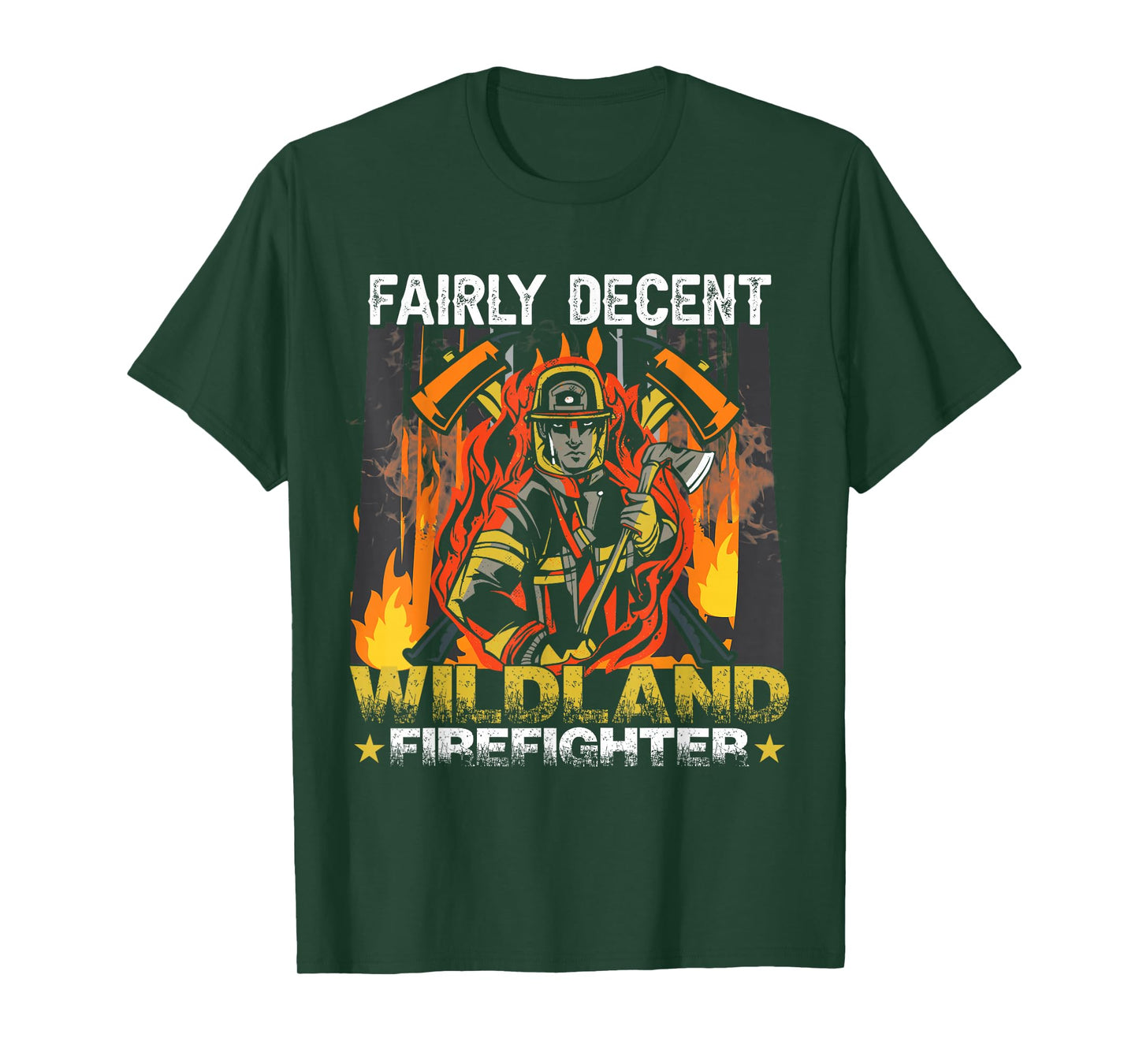 Funny Fire Department Wildland Firefighter T-Shirt