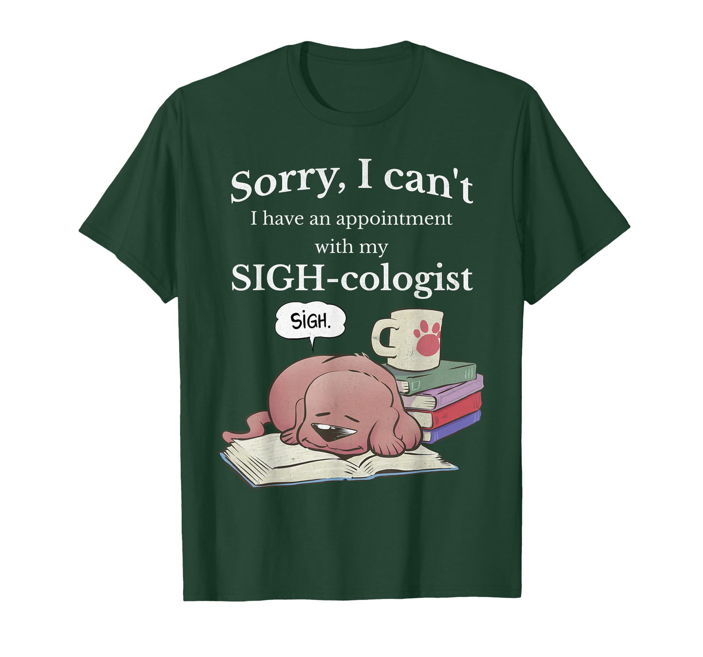 Kawaii Dog Sigh-cologist Funny Graphic Tees for Dog Lovers T-Shirt