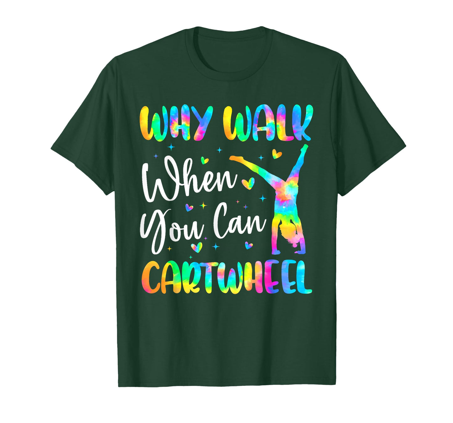 Why Walk When You Can Cartwheel Gymnast Girl Gymnastics T-Shirt