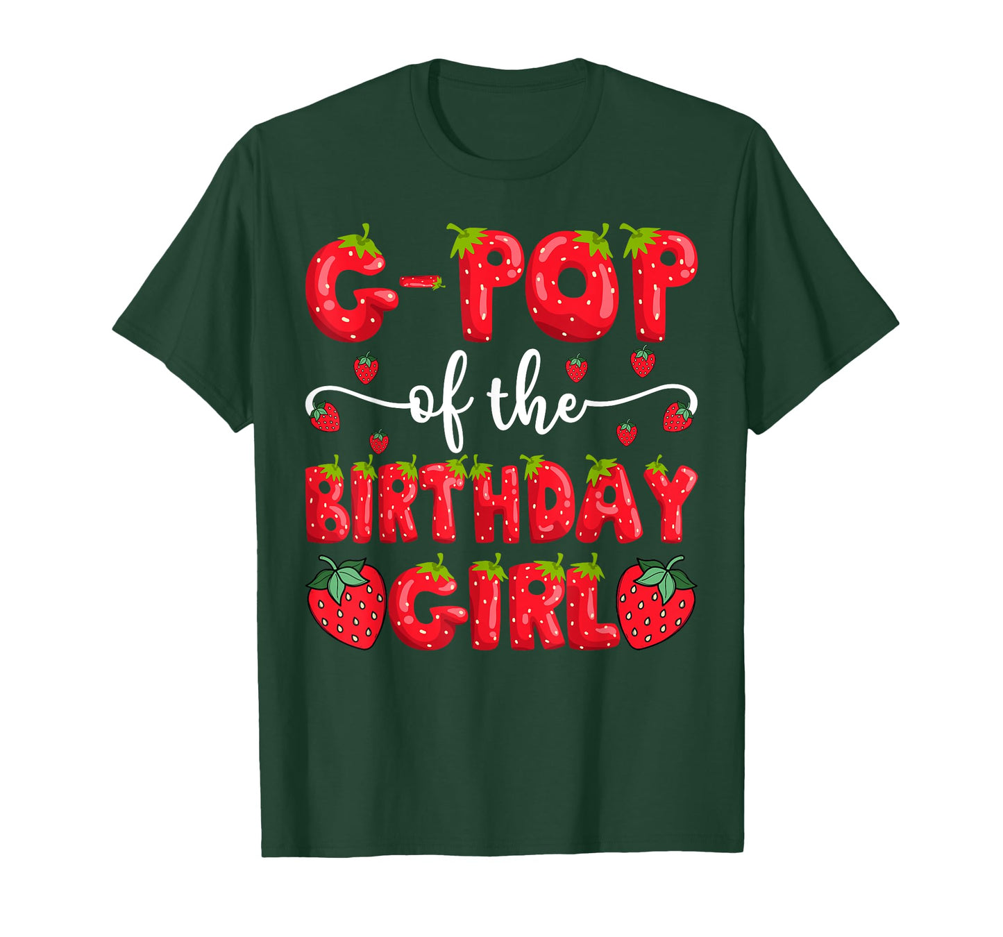 G-Pop Of The Birthday Girl Strawberry Family Matching T-Shirt