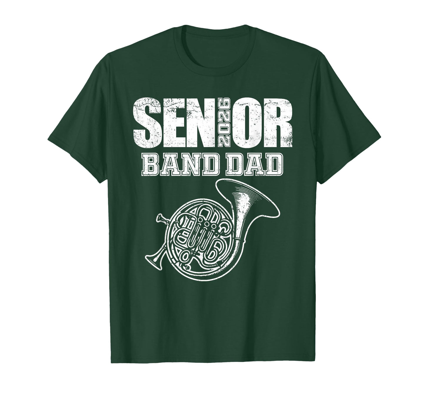 Senior Band Dad 2026 Marching Band Class of 2026 French horn T-Shirt