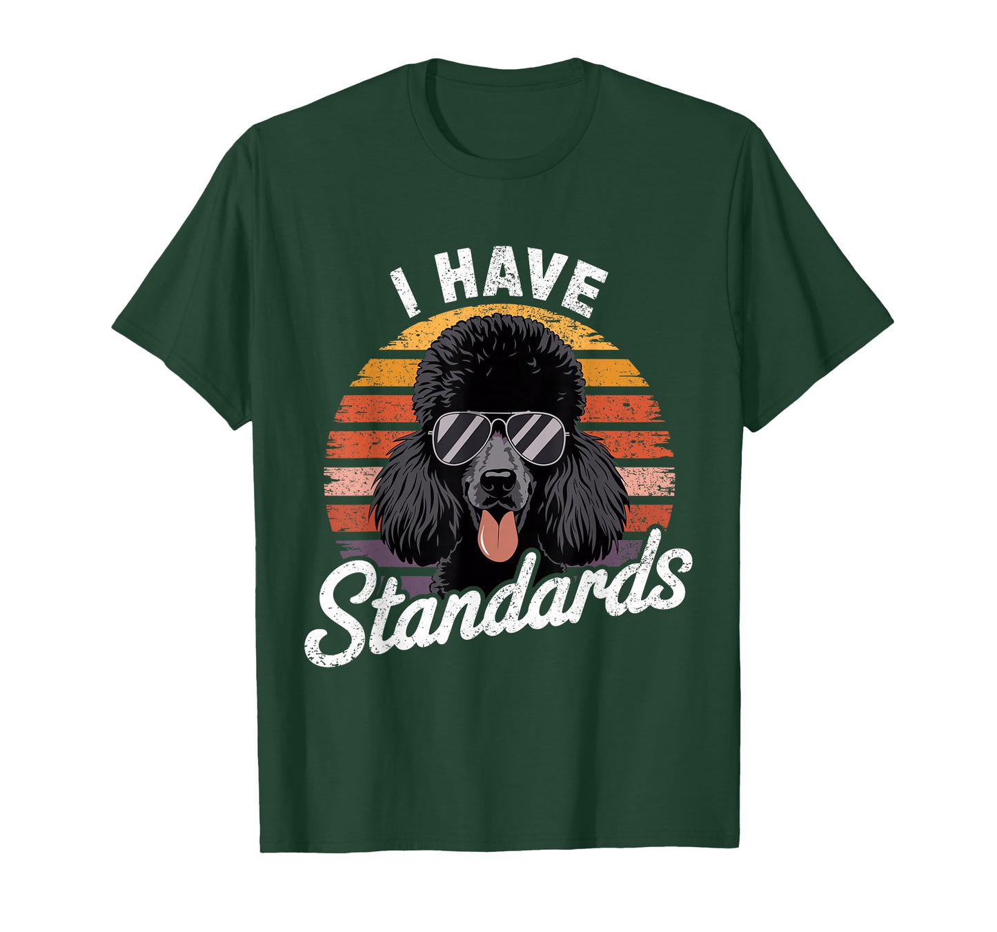 Retro Funny I Have Standard Poodle T-Shirt