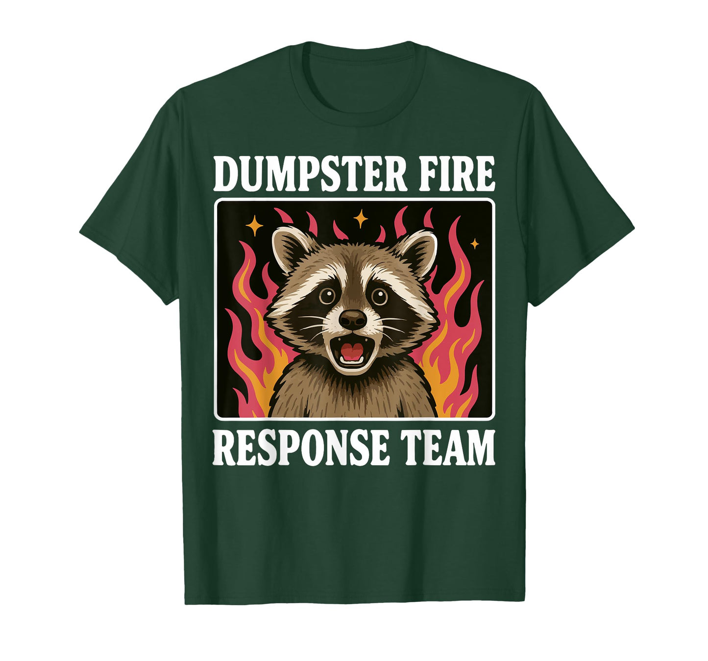 Dumpster Fire Response Team T-Shirt