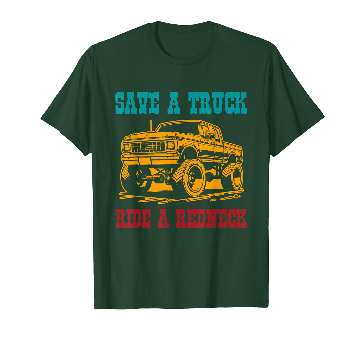 Save A Truck Ride A Redneck Vintage Design T-Shirt
