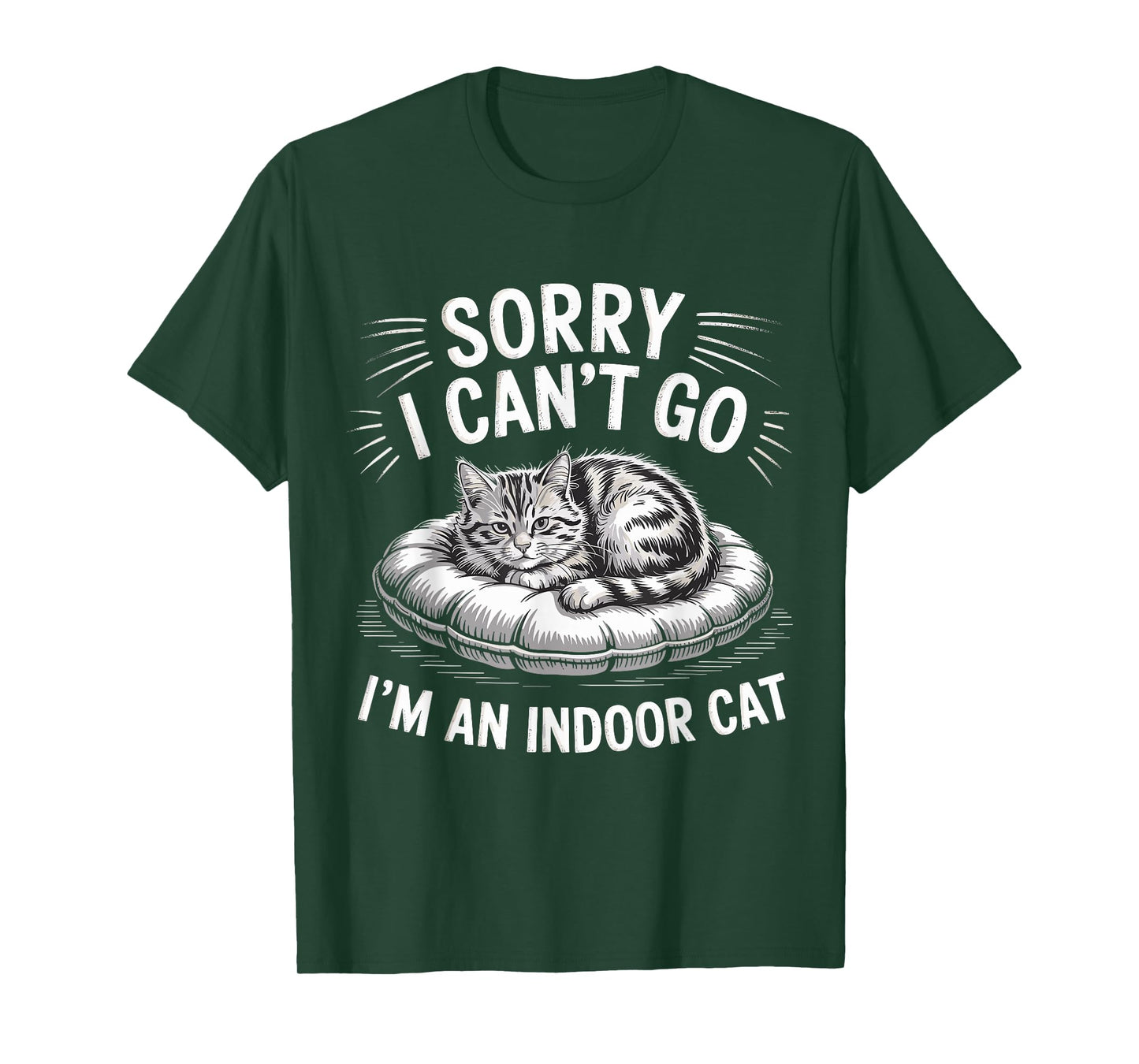 Sorry I Can't Go I'm an Indoor Cat Funny Kitten Pet Lover T-Shirt