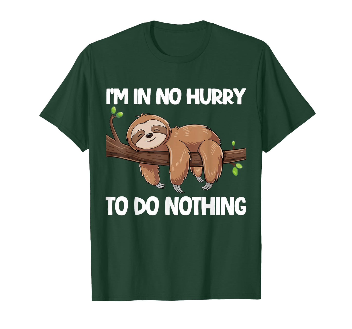I'm In No Hurry To Do Nothing Sloth T-Shirt
