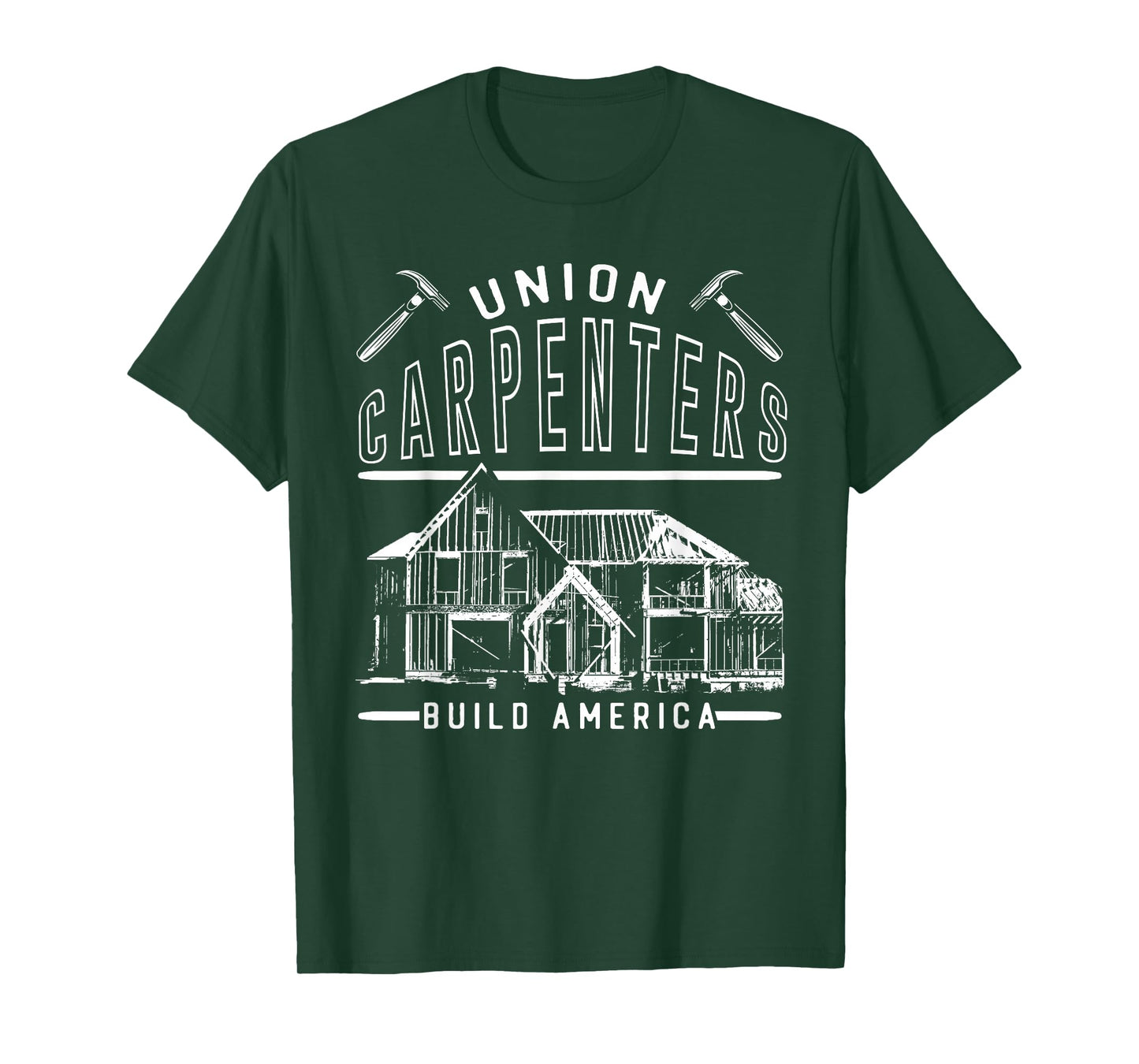Union Strong Carpenters Builders Proud Laborer Build America T-Shirt