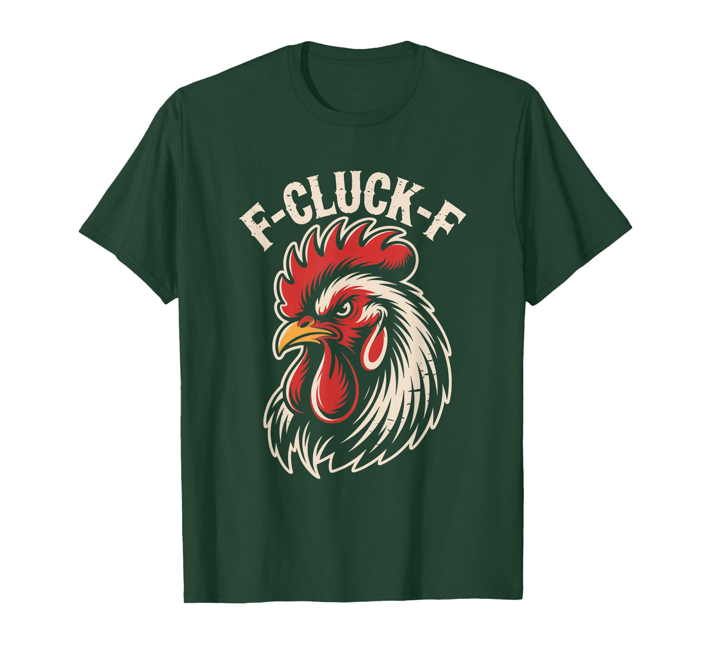 F Cluck F Angry Rooster Retro Chicken Humor T-Shirt