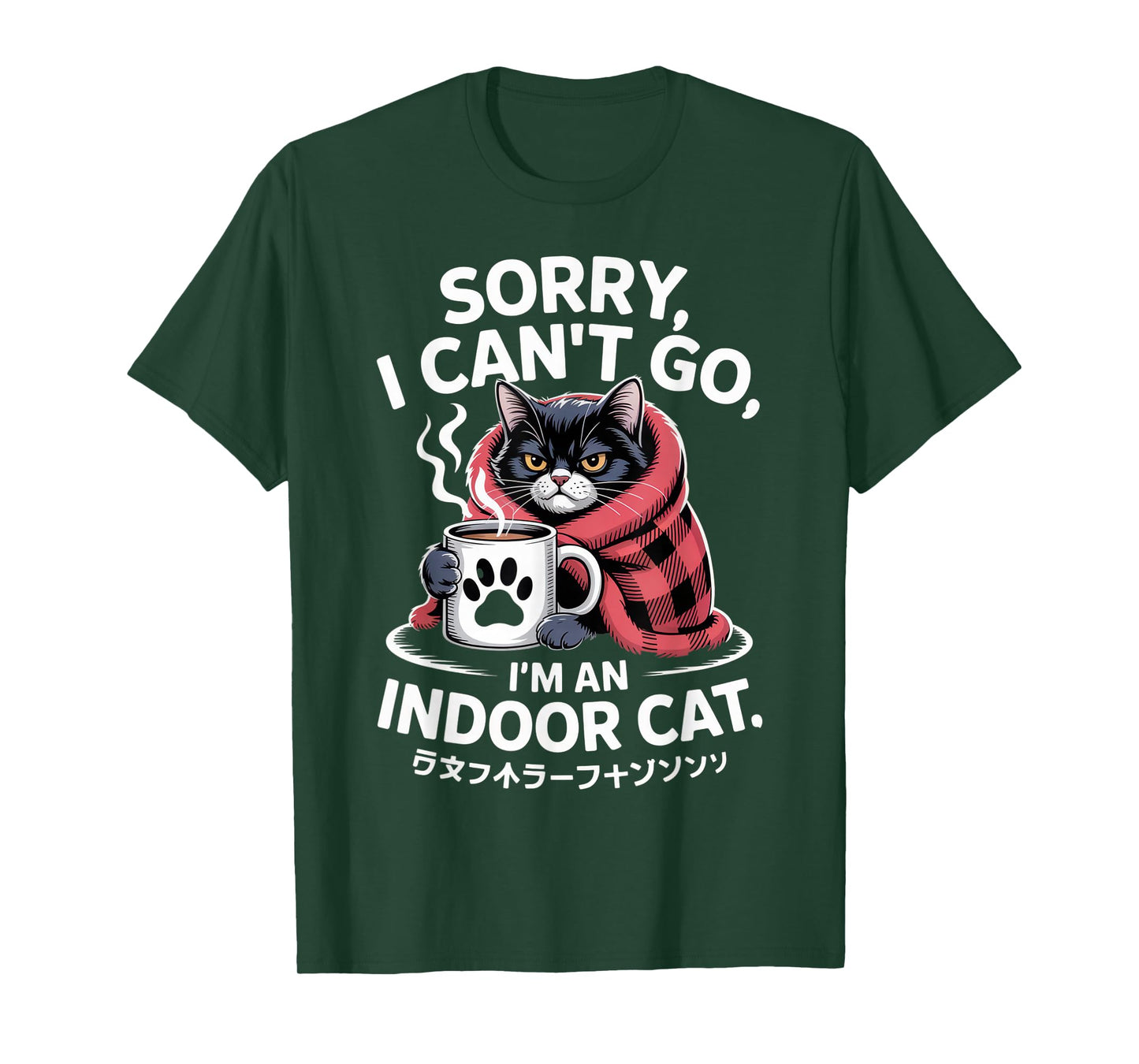 Sorry I Can't Go I'm an Indoor Cat for Cat Lovers Homebodies T-Shirt