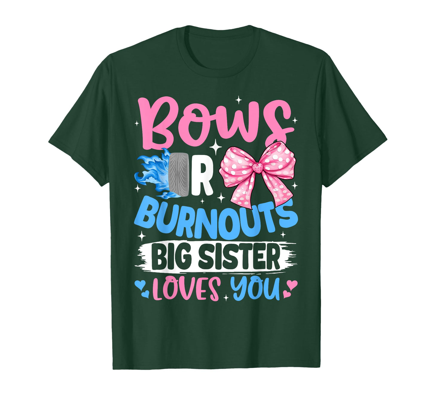 Bows Or Burnouts Big Sister Loves You Gender Reveal Party T-Shirt
