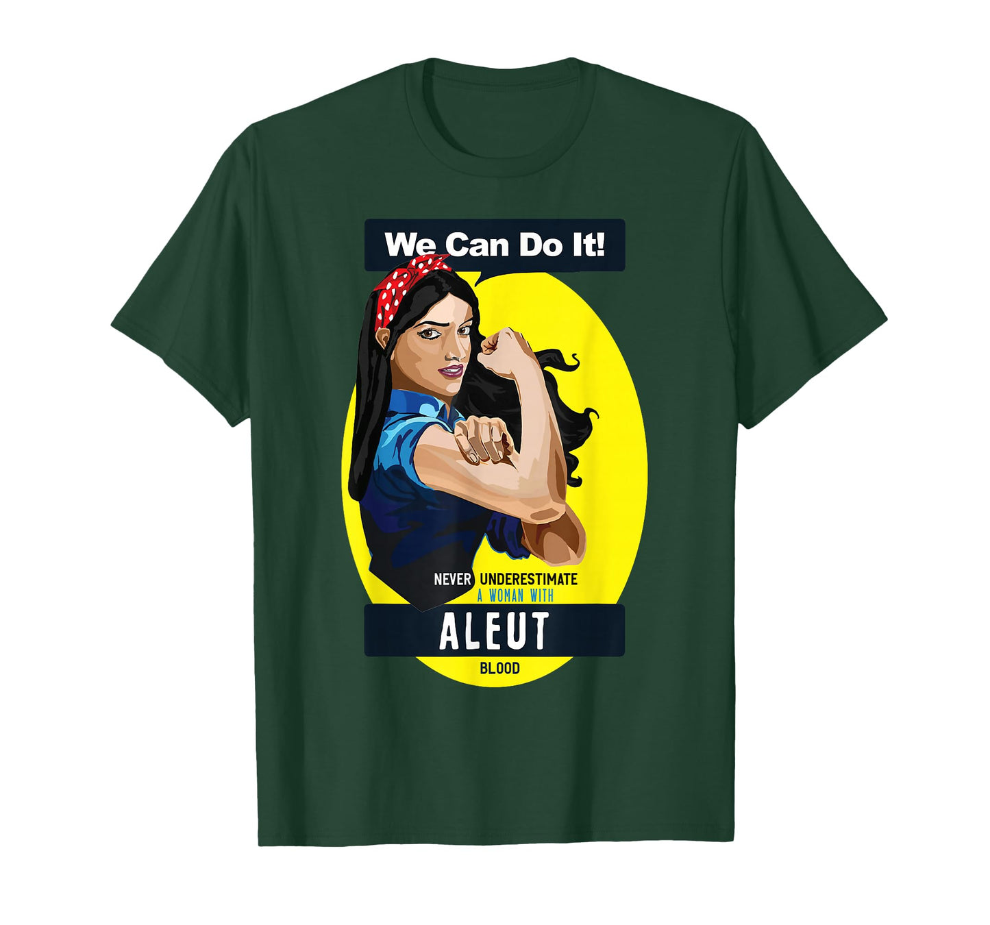 Aleut Native American Indian Woman Never Underestimate T-Shirt