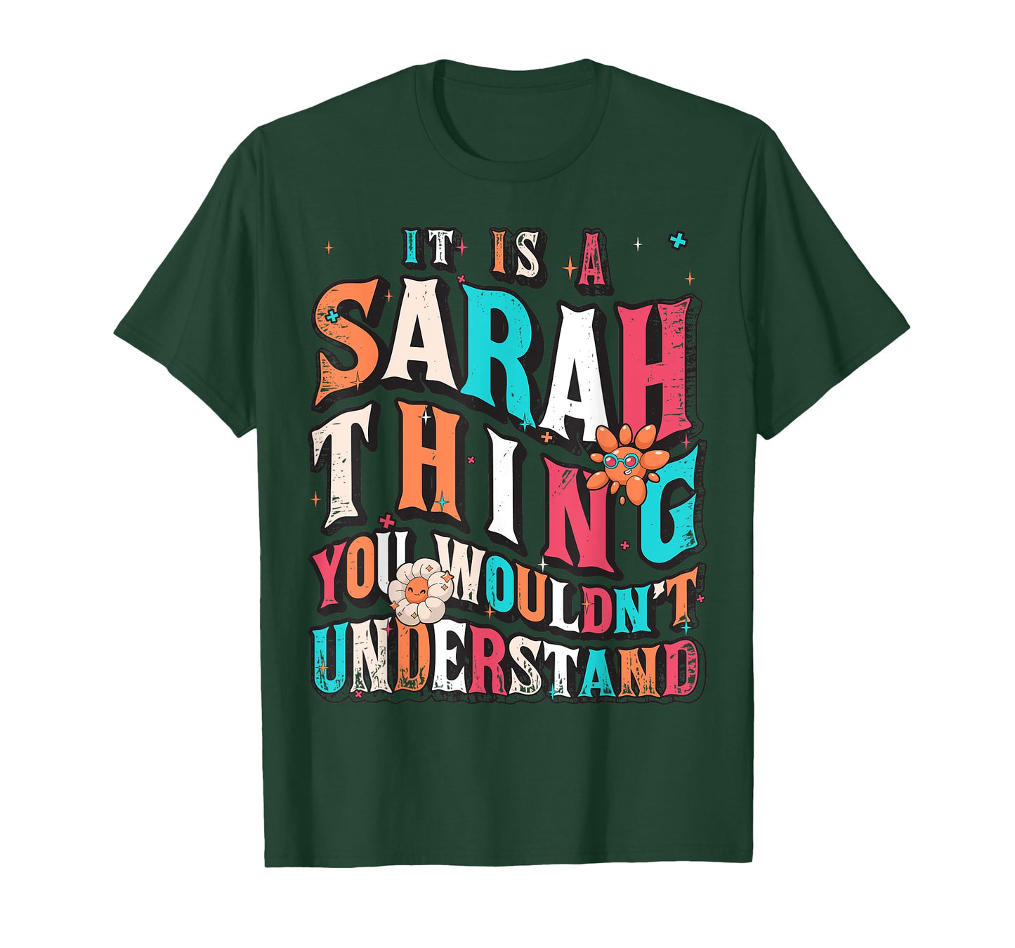 It's A Sarah Thing You Wouldn't Understand, Sarah Groovy T-Shirt