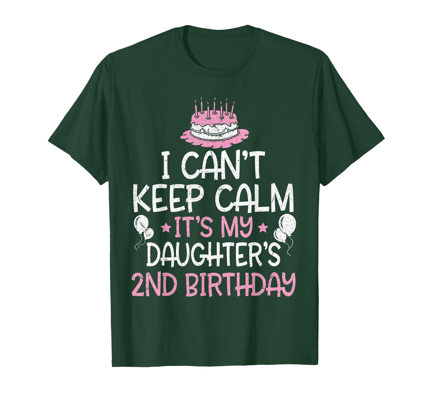 I Can't Keep Calm It's My Daughter's 2nd Birthday 2 Years T-Shirt
