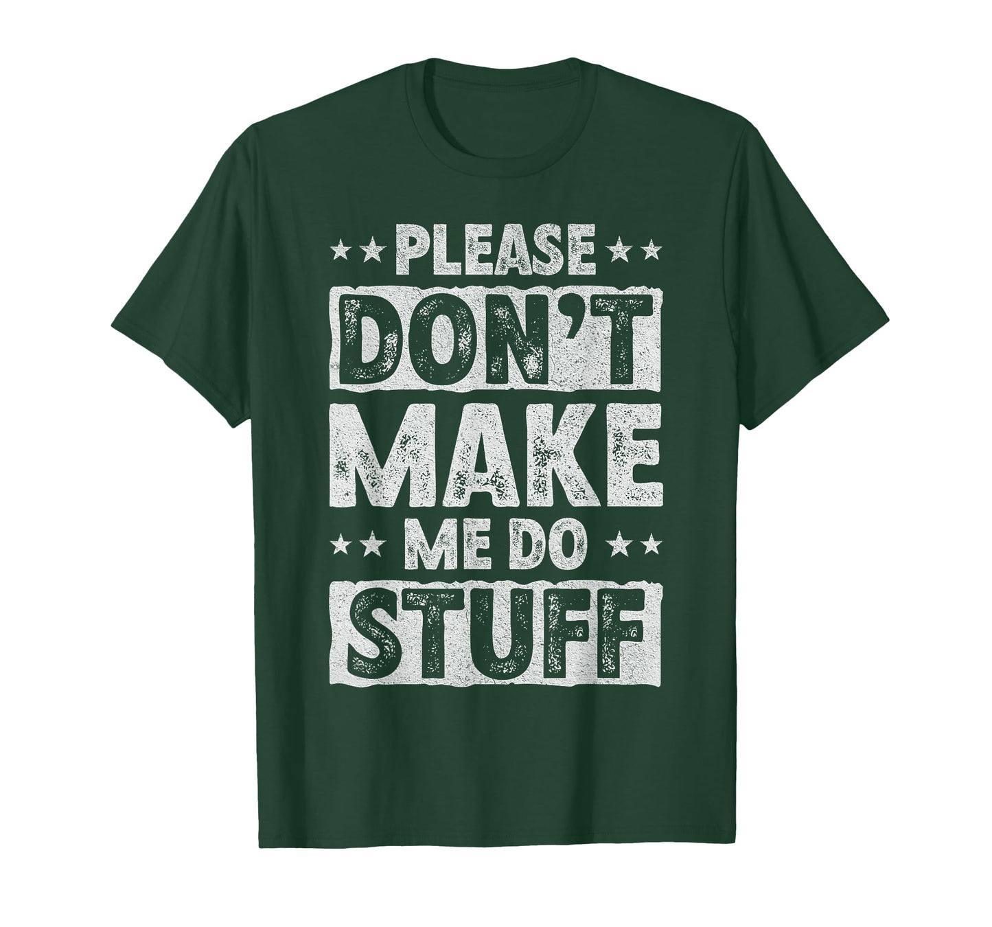 Please Don't Make Me Do Stuff Funny Lazy Teenager T-Shirt
