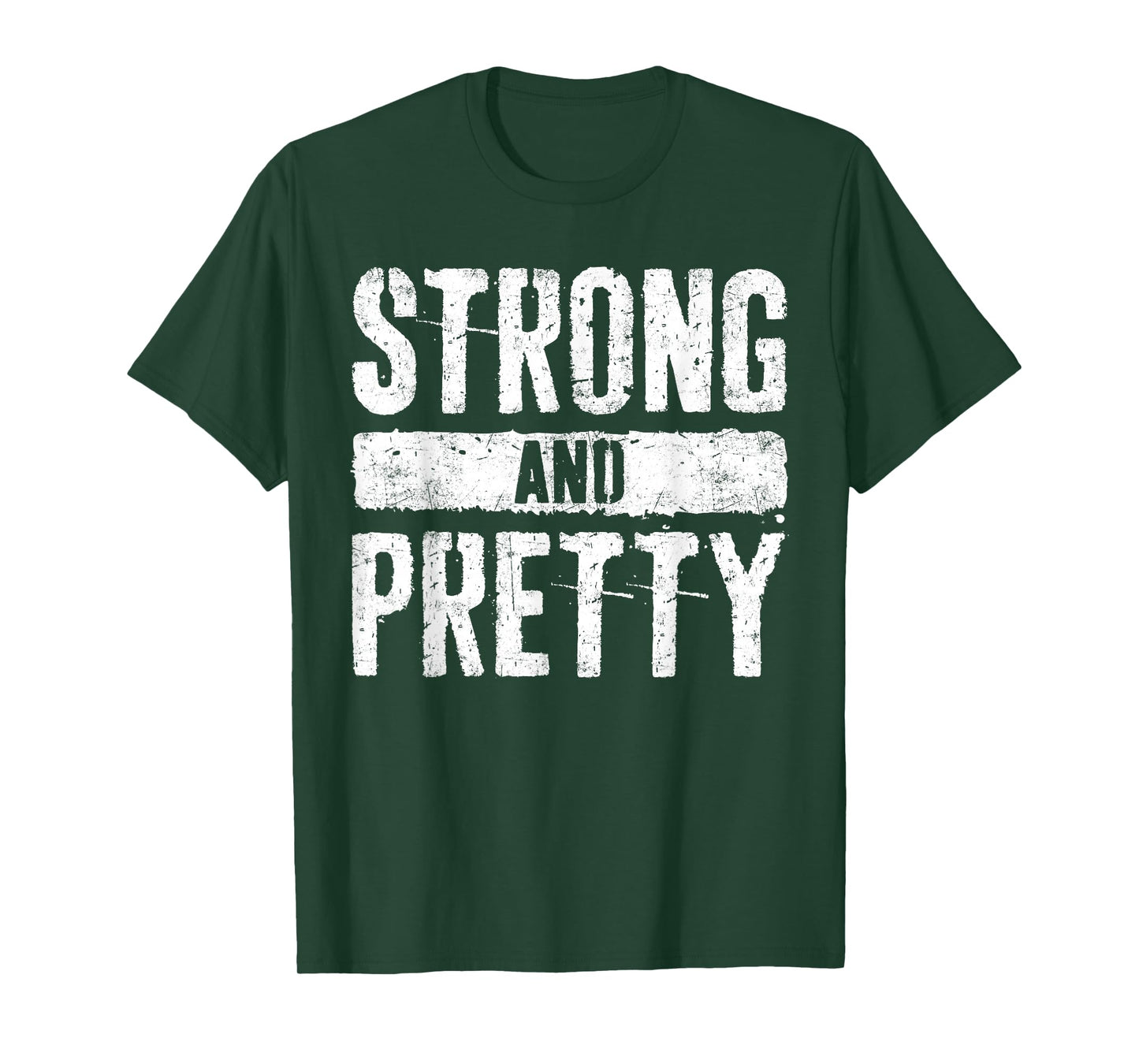 Strong and Pretty Shirt Men Women Strongman Gym Workout T-Shirt