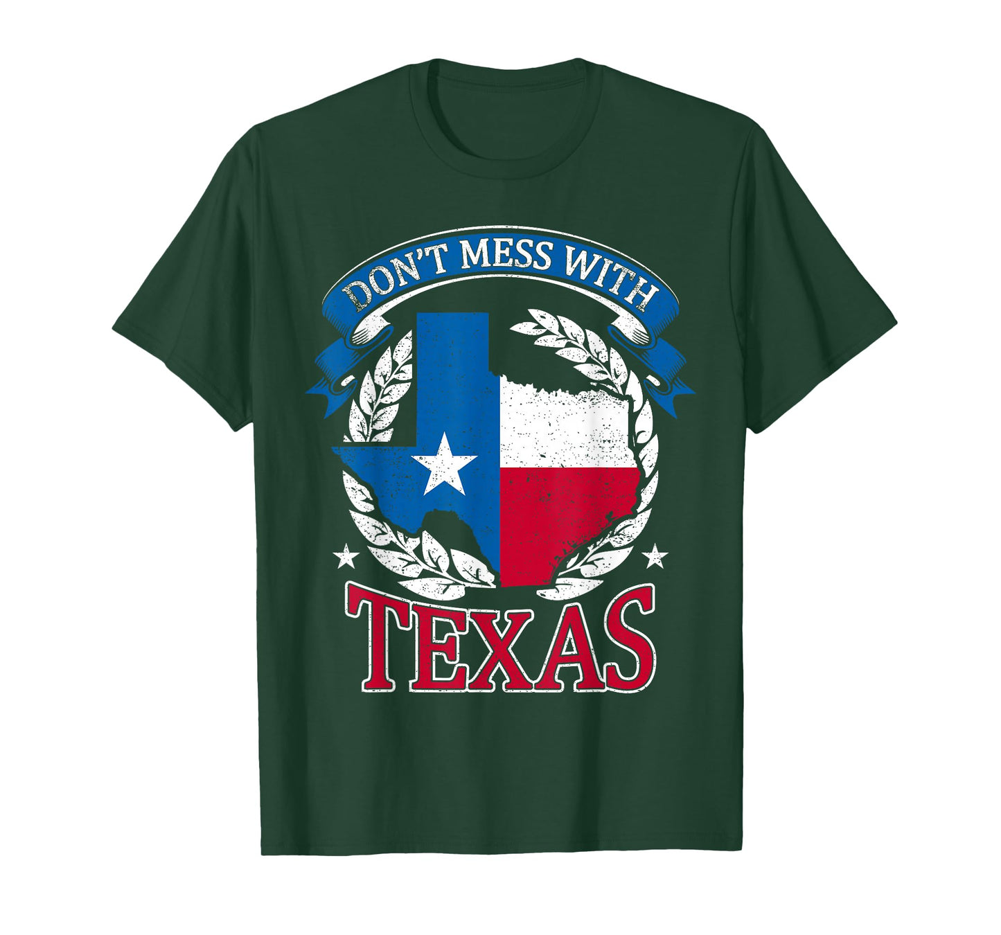 Don't Mess with The State Texas T-Shirt