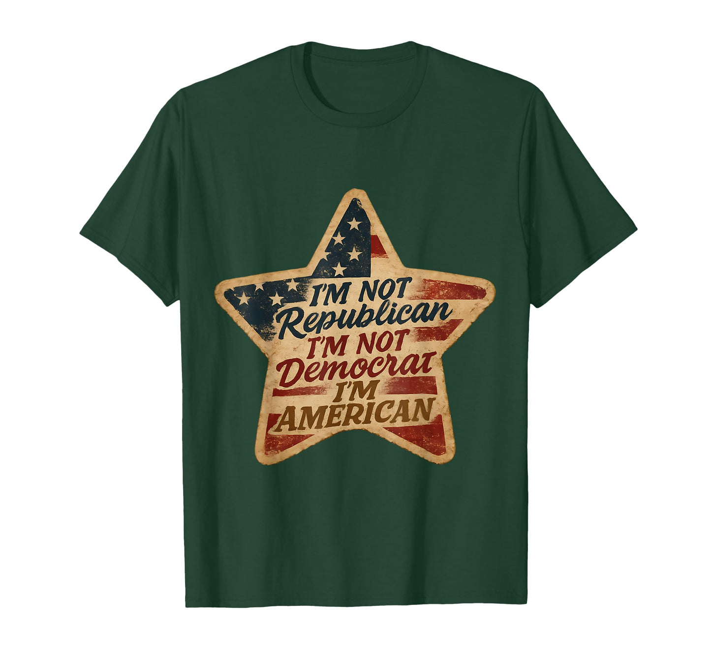 I'm Not Republican I'm Not Democrat I'm American Vintage T-Shirt