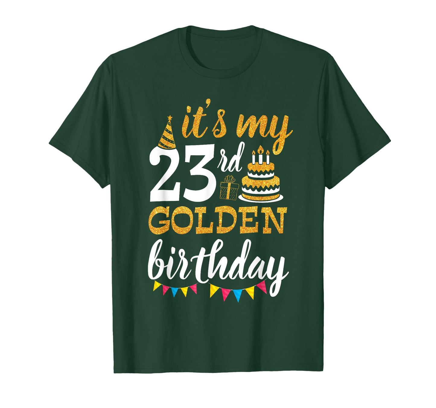 It's My 23rd Golden Birthday Happy Day 23 Years Old To Me T-Shirt
