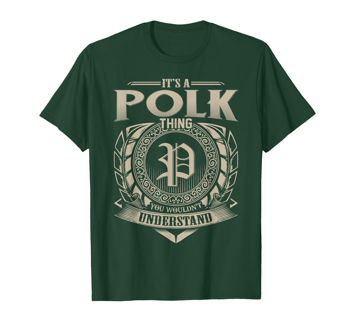 It's A POLK Thing You Wouldn't Understand Name Vintage T-Shirt