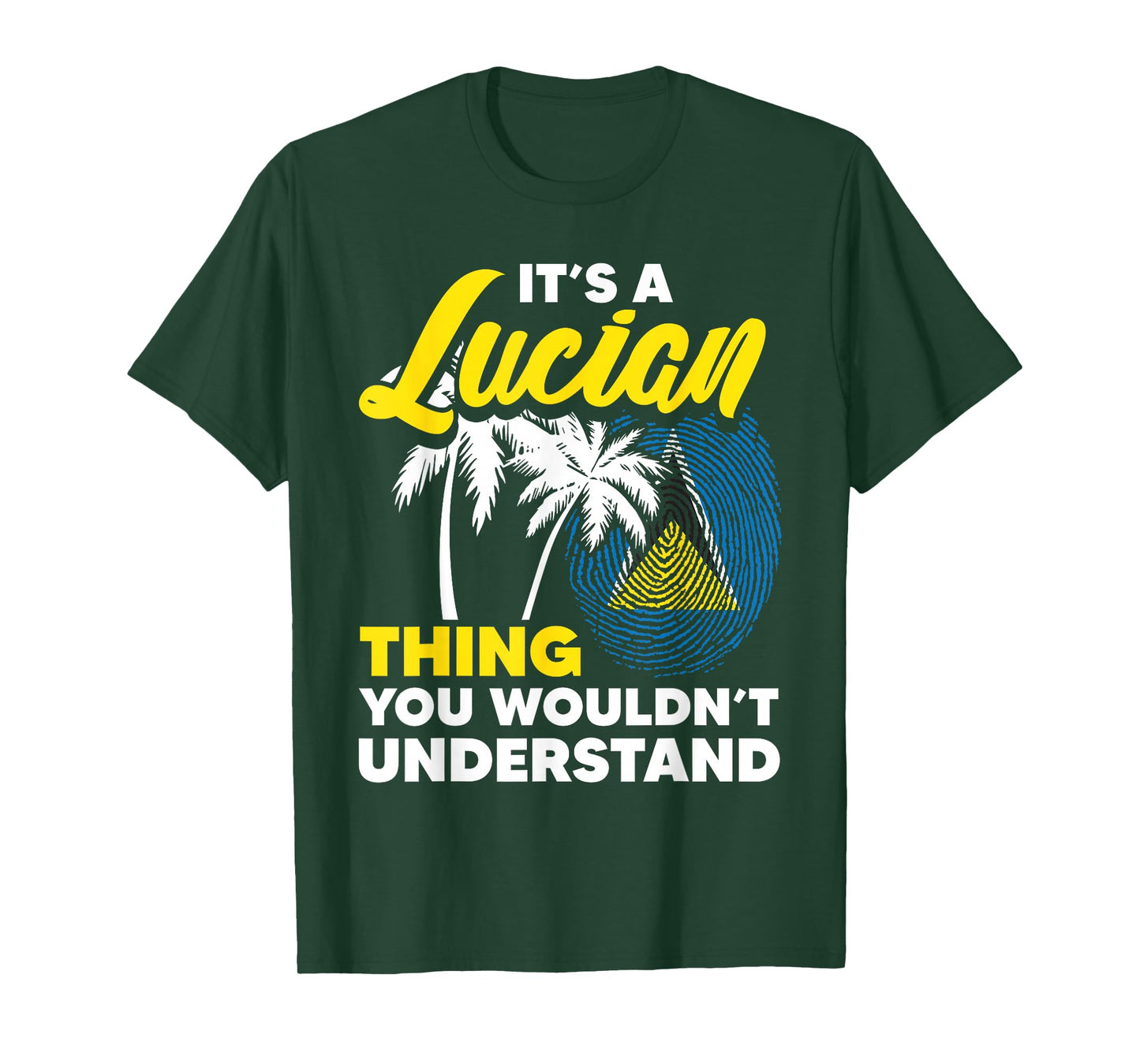 It's A Lucian Thing You Wouldn't Understand St. Lucia Flag T-Shirt
