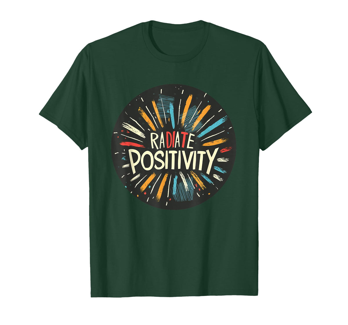 Exciting Radiate Positivity Quote for a Lively Feel T-Shirt