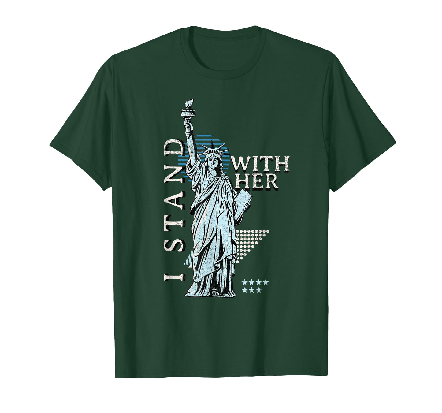 Statue of Liberty I Stand With Her Patriotic USA 4th of July T-Shirt