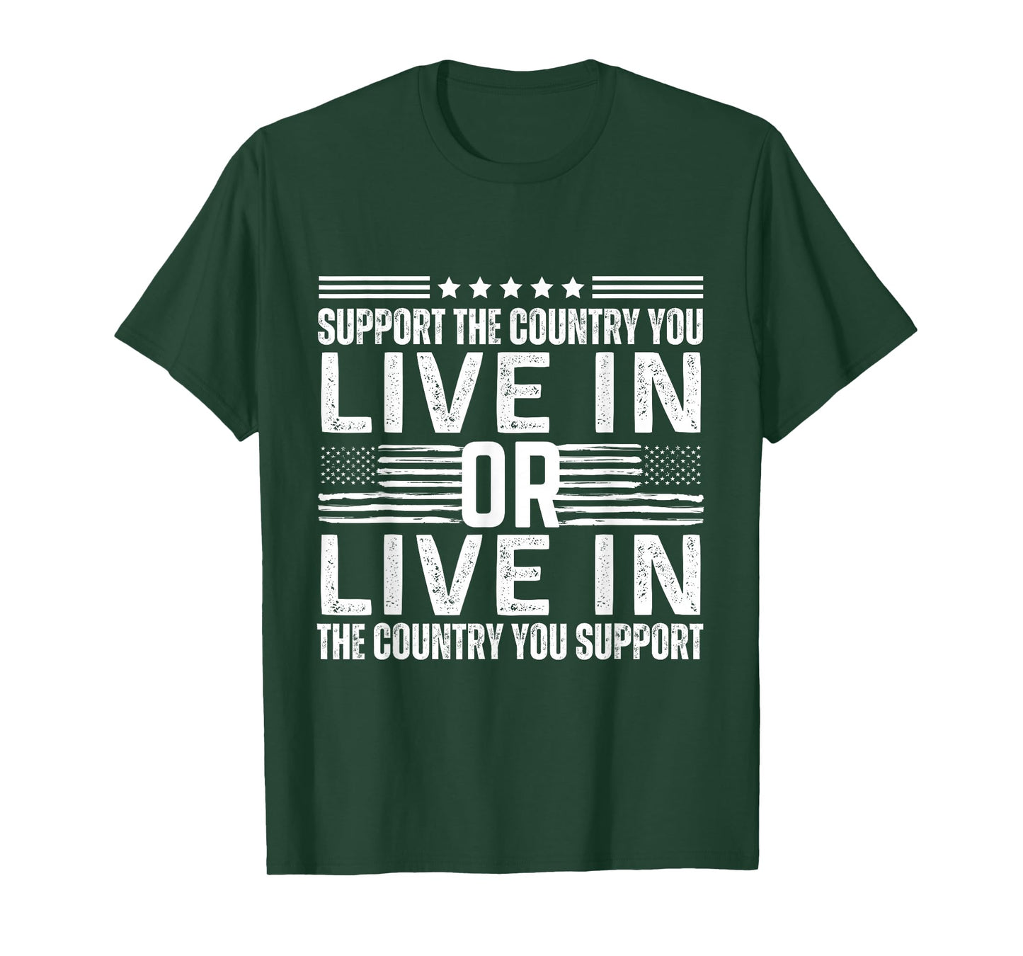 Support the Country You Live In or Support USA You Live In T-Shirt