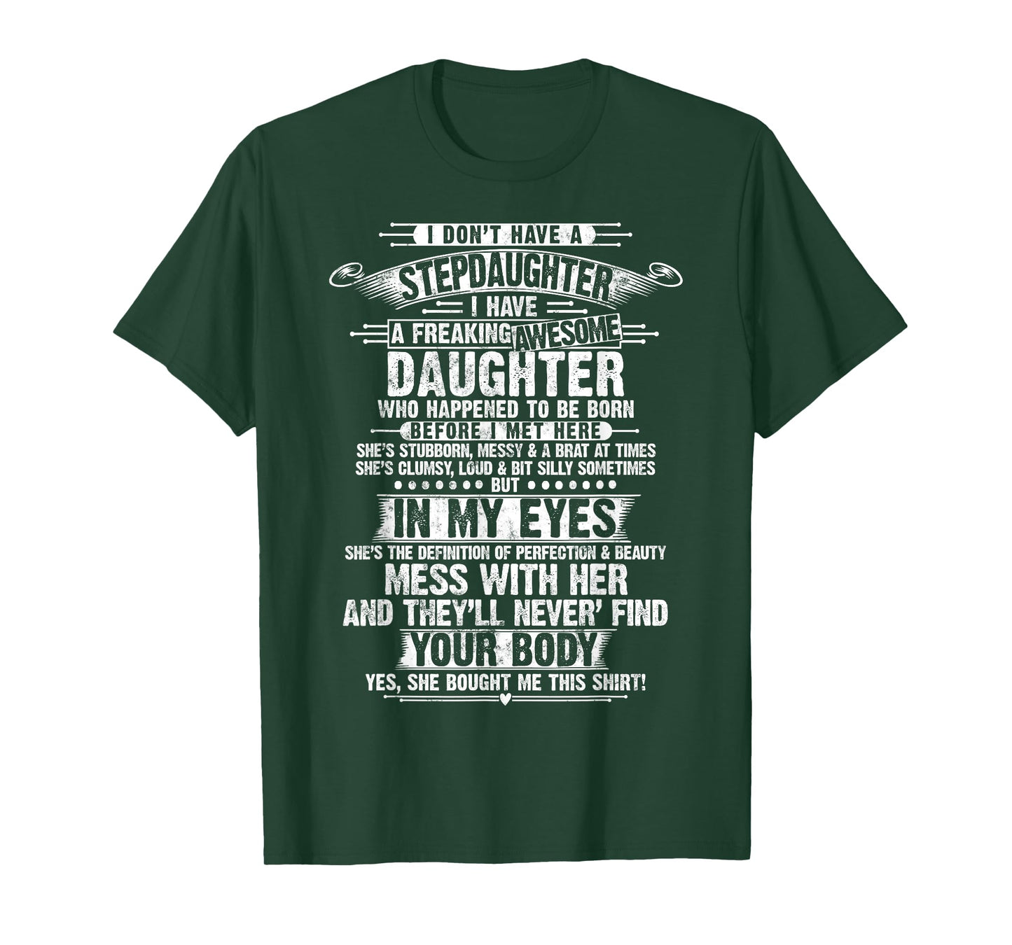 I Don't Have A Stepdaughter Step Dad Father For Father's Day T-Shirt
