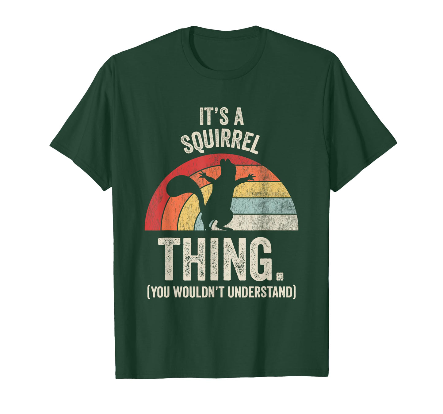 It's A Squirrel Thing You Wouldn't Understand T-Shirt