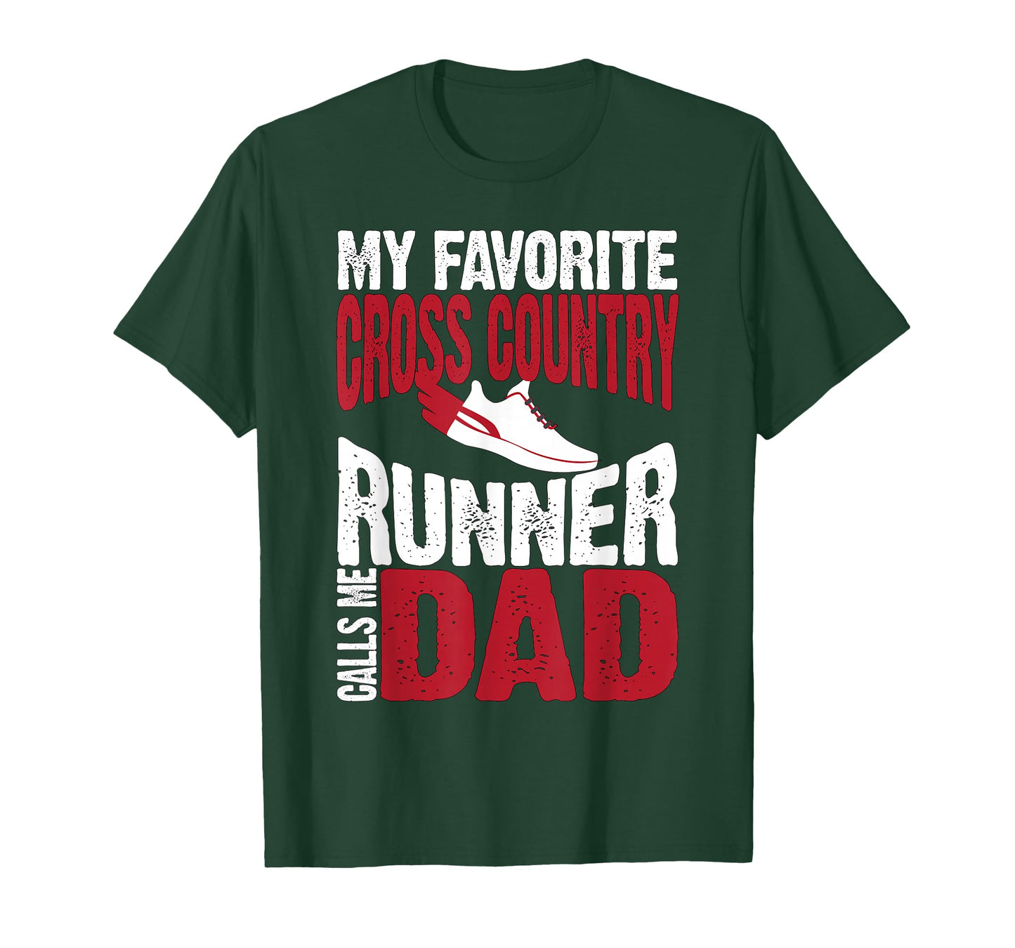 My Favorite Cross Country Runner Calls Me Dad T-Shirt