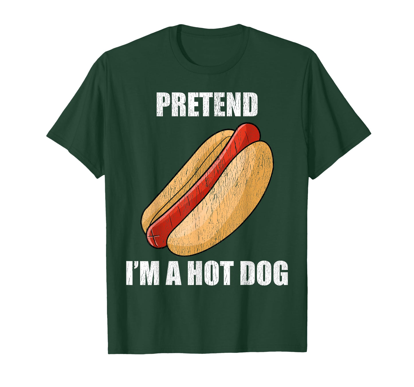 Pretend I'm A Hot Dog Lazy Costume Party Funny Halloween Fun Men Women Kids T-Shirt