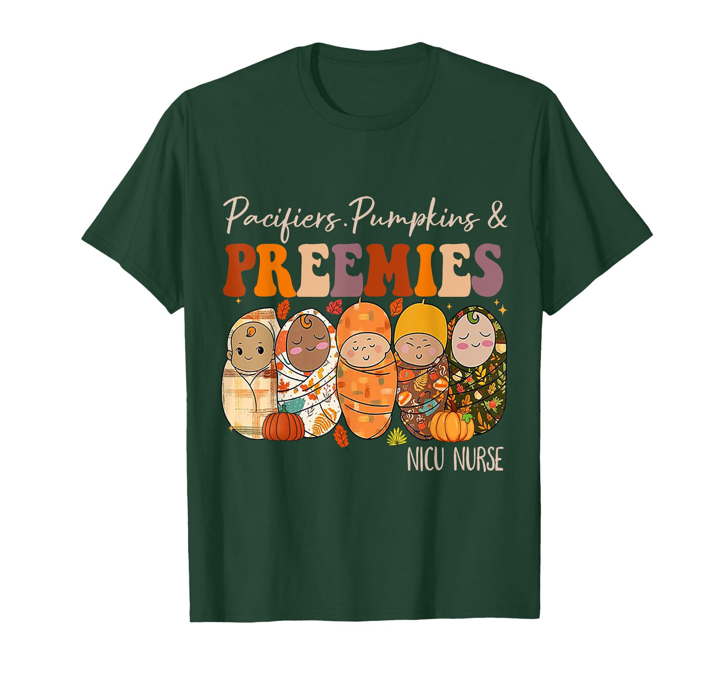 Pacifiers Pumpkins and Preemies Fall Nicu Nurse Halloween T-Shirt