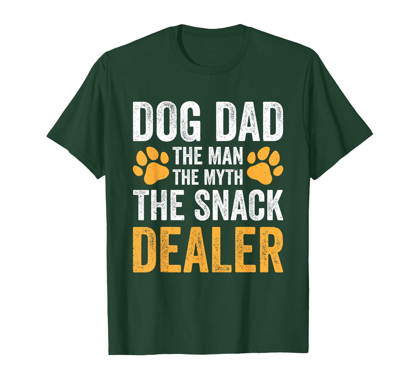 Dog Dad The Man The Myth The Snack Dealer T-Shirt