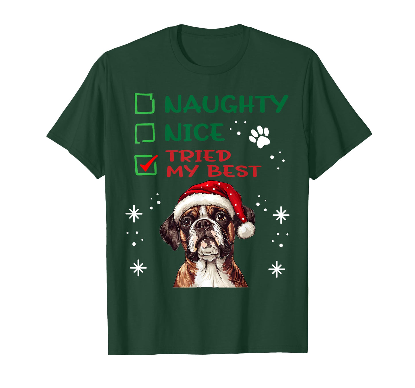 Cute Boxer dog Dog Christmas Naughty Nice Tried my Best T-Shirt for Men Women Kids