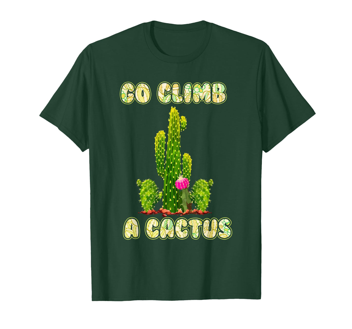 Cactus Lovers Desert Humor Go Climb A Cactus T-Shirt