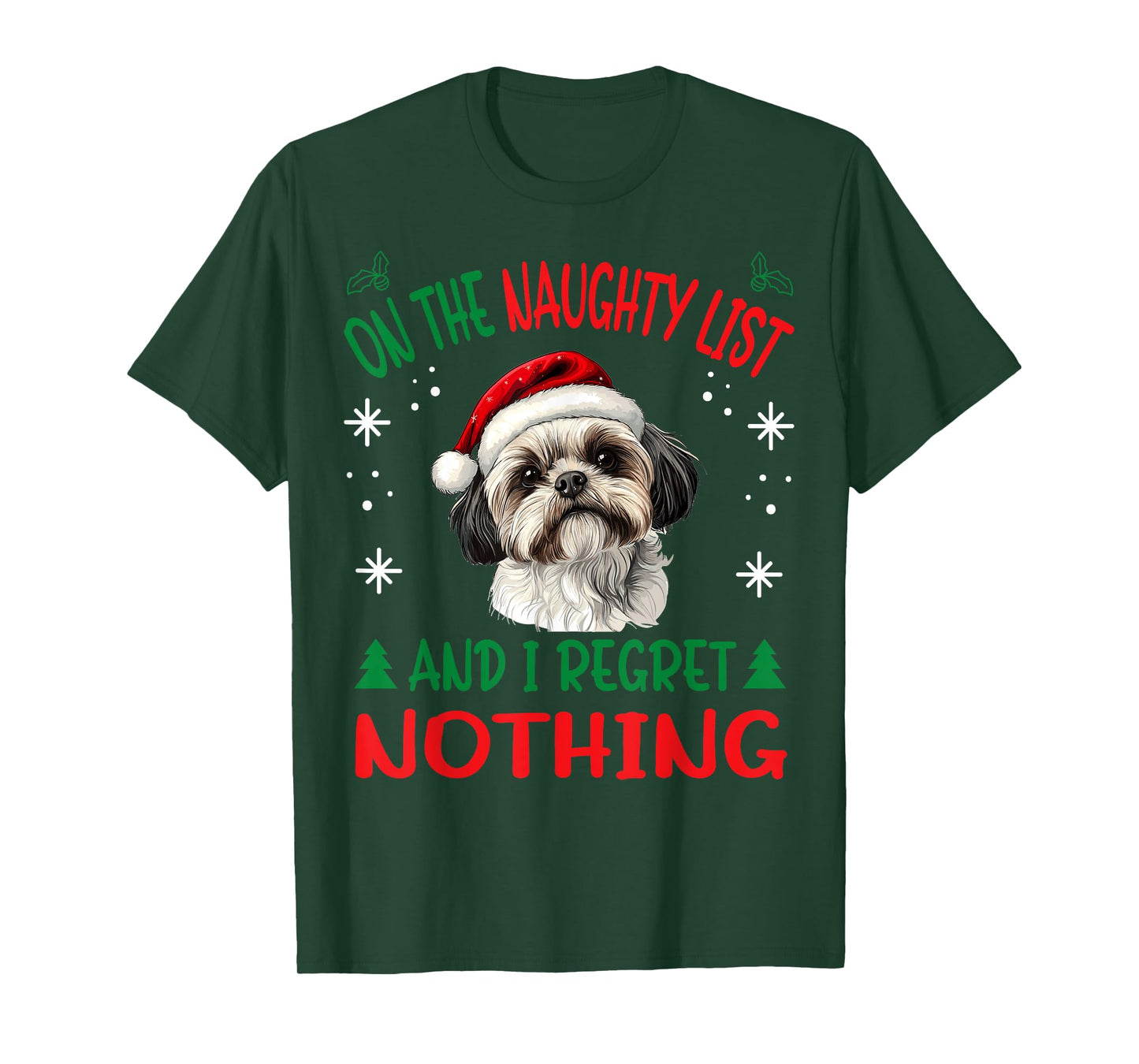 Cute Shih Tzu Dog Christmas On The Naughty List and I regret T-Shirt for Men Women