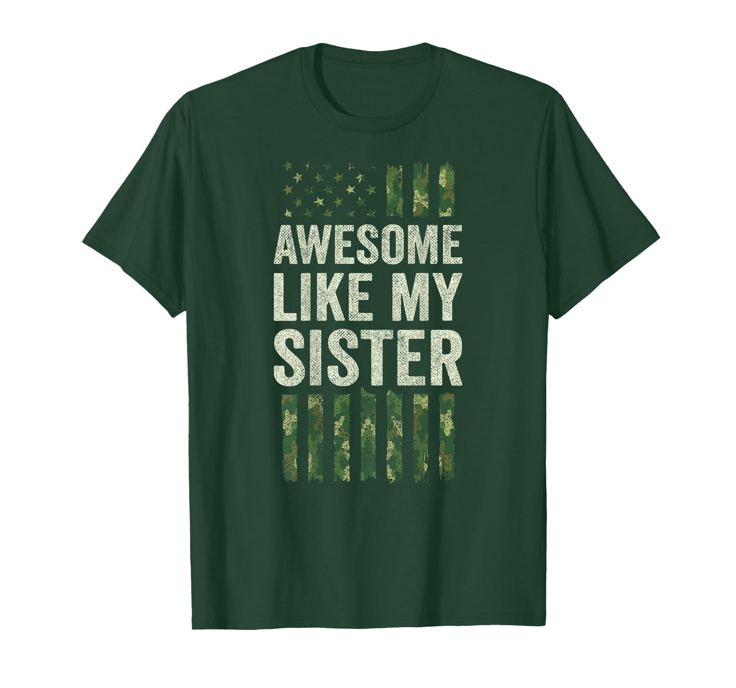Awesome Like My Sister - Military Camo American Flag T-Shirt