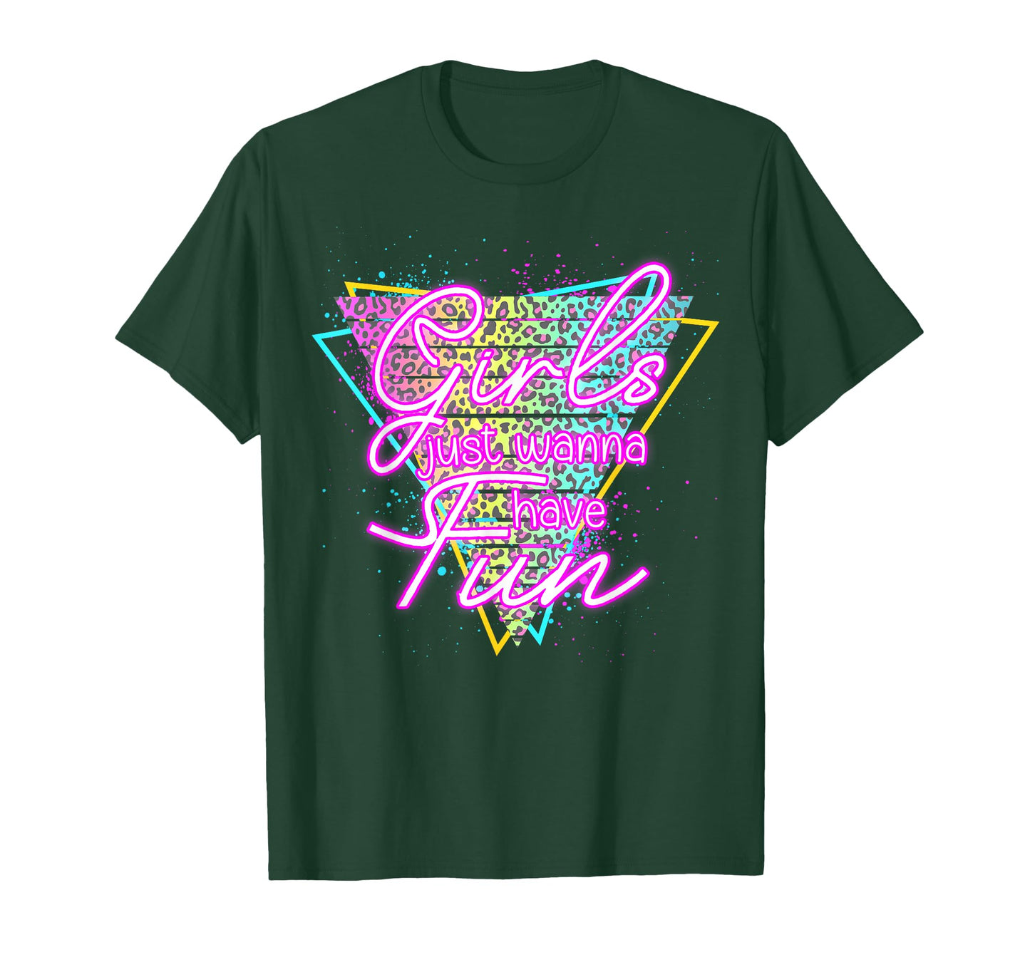Funny Girls Just Wanna Have Fun Awesome 70's 80's 90's 1980s T-Shirt