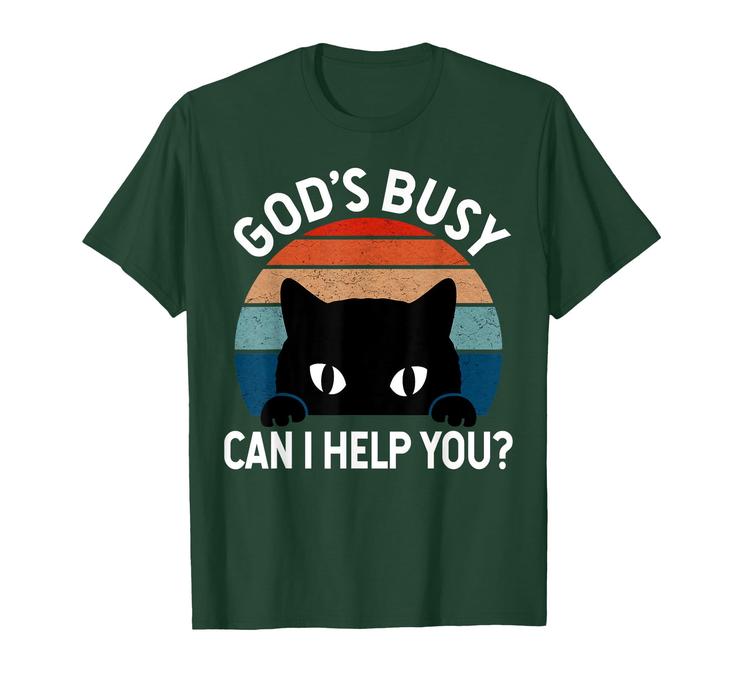 God's Busy Can I Help You Funny Cat Lover Men Women T-Shirt