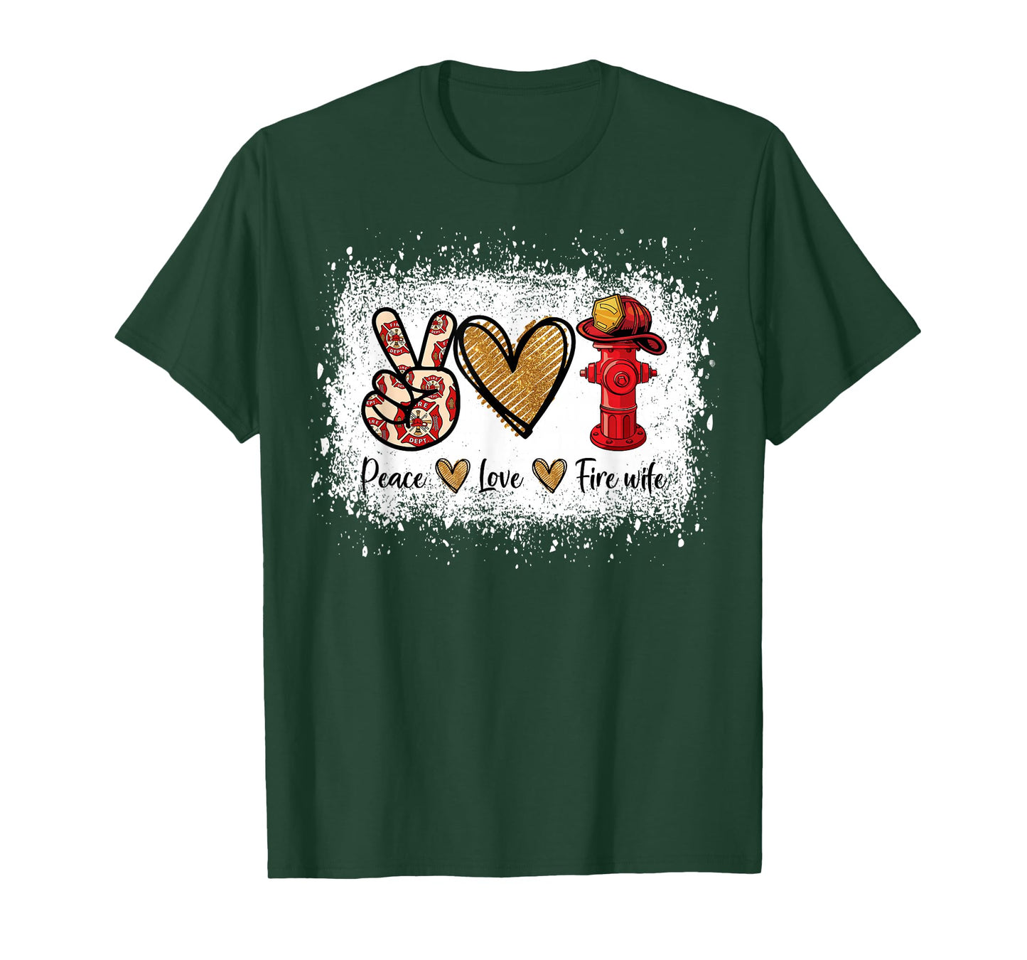 Firefighter Wife Life Peace Love Fire Wife Heart T-Shirt